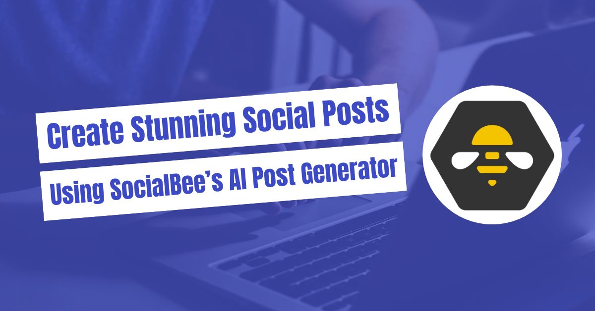 SocialBee AI Post Generator